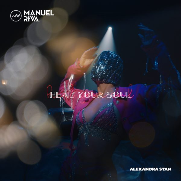Manuel Riva Heal Your Soul feat. Alexandra Stan 600x600 1