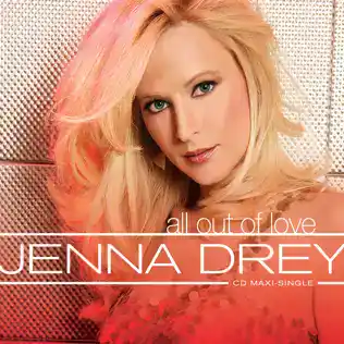Dancefloor Anthem: Jenna Drey’s “All Out of Love” and the Pulse of Heartbreak 1 All Out of Love